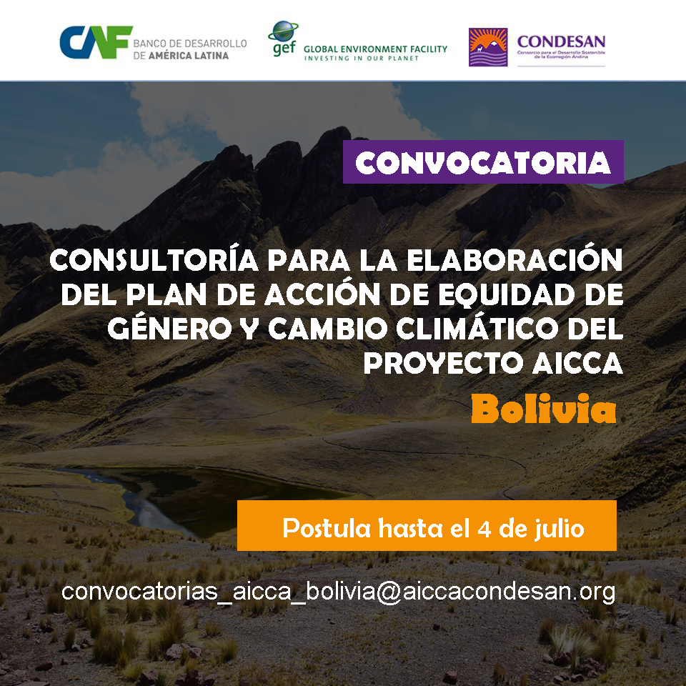 CONVOCATORIA:  ELABORACIÓN DEL PLAN DE ACCIÓN DE EQUIDAD DE GÉNERO Y CAMBIO CLIMÁTICO – BOLIVIA
