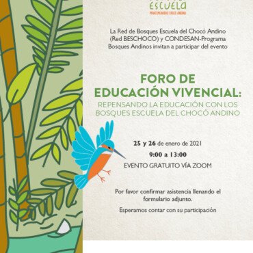 Foro de educación vivencial: repensando la educación con los bosques escuela del Chocó Andino