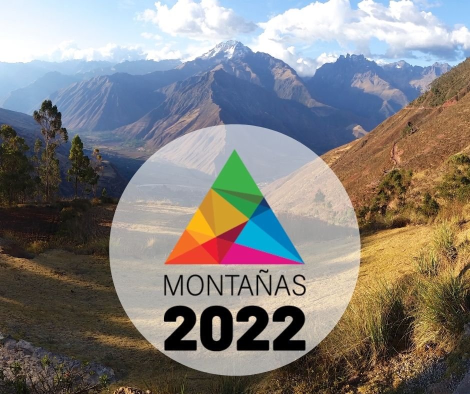 2022: Año Internacional del Desarrollo Sostenible de las Montañas