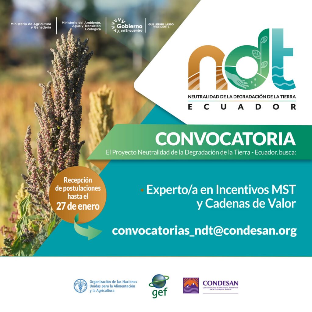 CONVOCATORIA: Expert@ en Incentivos MST y Cadenas de Valor para el Proyecto Neutralidad de Degradación de la Tierra (NDT)