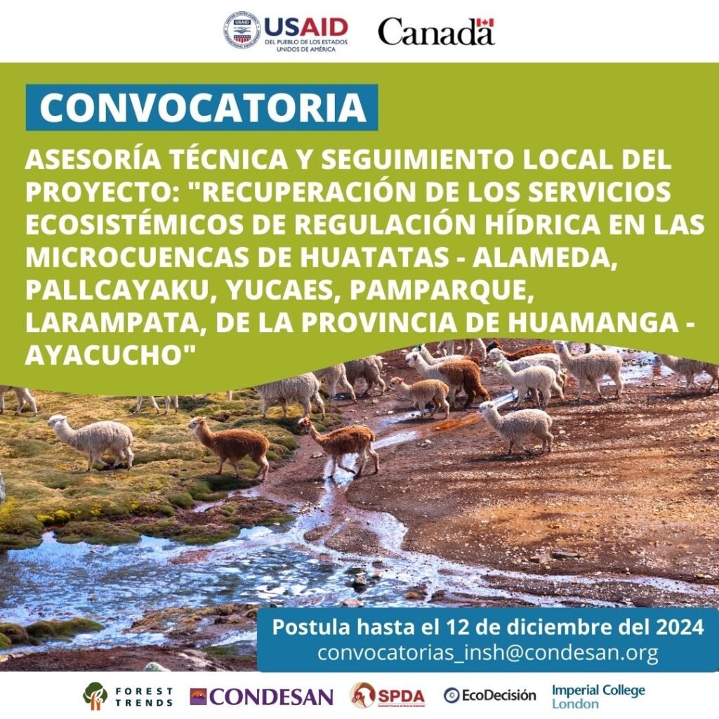 CONVOCATORIA: Asesoría Técnica y Seguimiento Local del Proyecto: «Recuperación de los servicios ecosistémicos de regulación hídrica en las microcuencas de Huatatas – Alameda, Pallcayaku, Yucaes, Pamparque, Larampata, de la provincia de Huamanga – Ayacucho»(Nombre corto: Proyecto Yucaes)