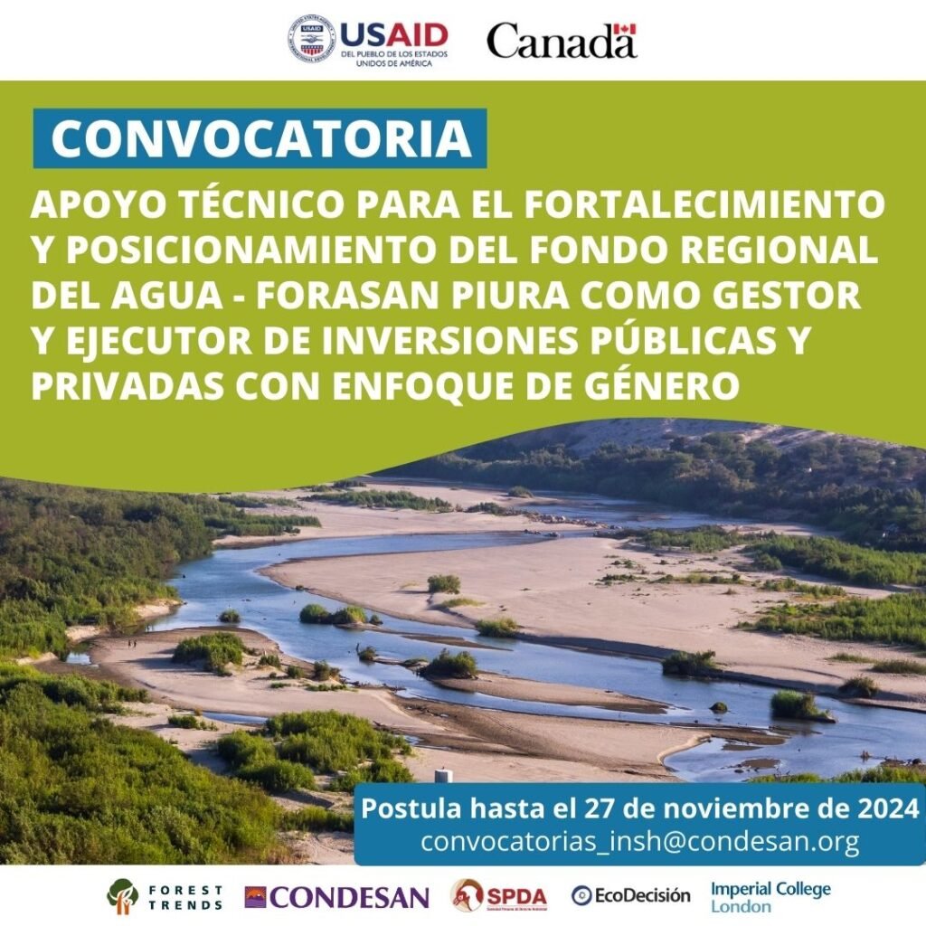 CONVOCATORIA: Apoyo Técnico para el fortalecimiento y posicionamiento del Fondo Regional del Agua – FORASAN Piura como gestor y ejecutor de inversiones públicas y privadas con enfoque de género