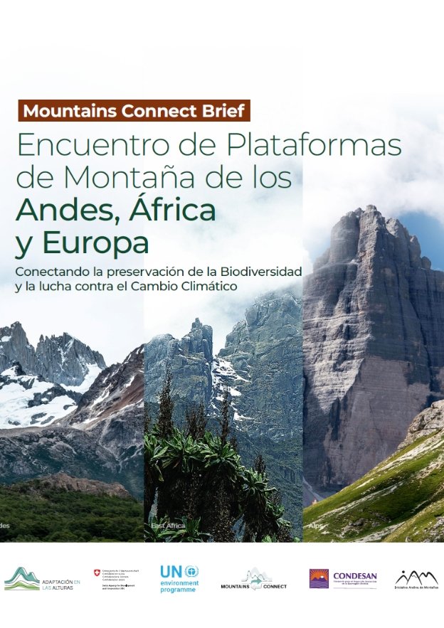 Mountains Connect Brief: Encuentro de Plataformas de Montaña de los Andes, África y Europa: Conectando la preservación de la Biodiversidad y la lucha contra el Cambio Climático