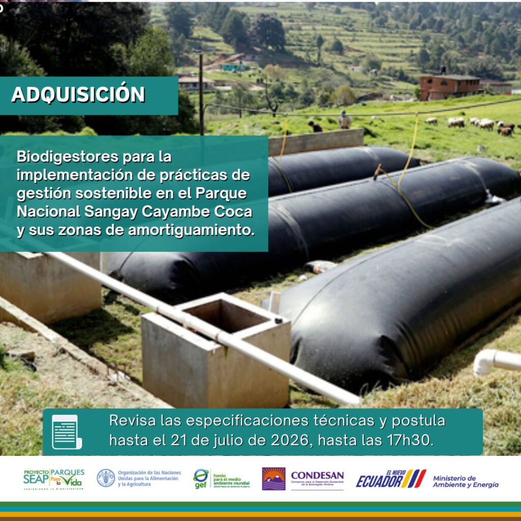 Convocatoria: Adquisición de biodigestores para la implementación de prácticas de gestión sostenible en el Parque Nacional Cayambe Coca y sus zonas de amortiguamiento