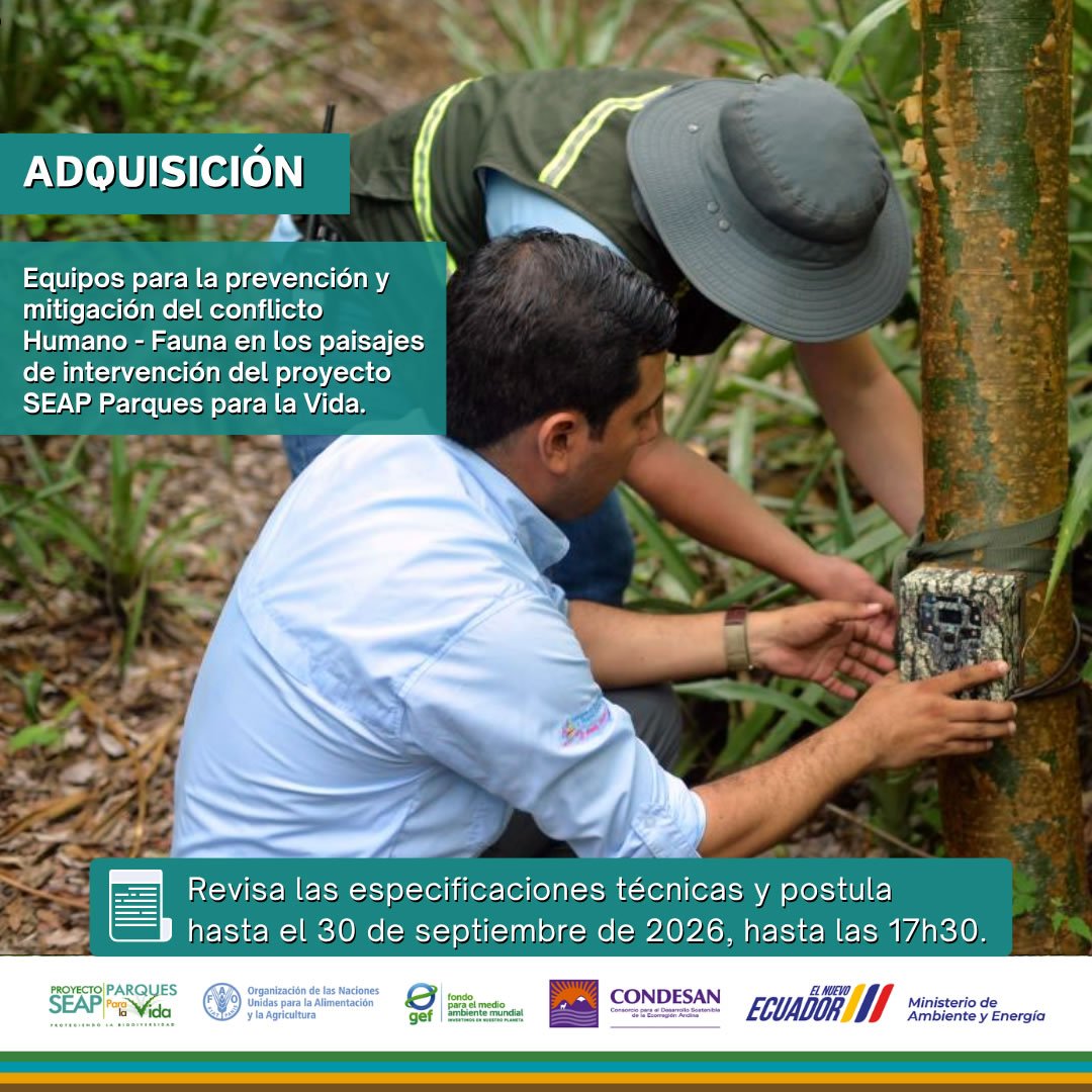Convocatoria: Adquisición De Equipos Para La Prevención Y Mitigación Del Conflicto Humano – Fauna En Los Paisajes De Intervención Del Proyecto SEAP – Parques Para La Vida