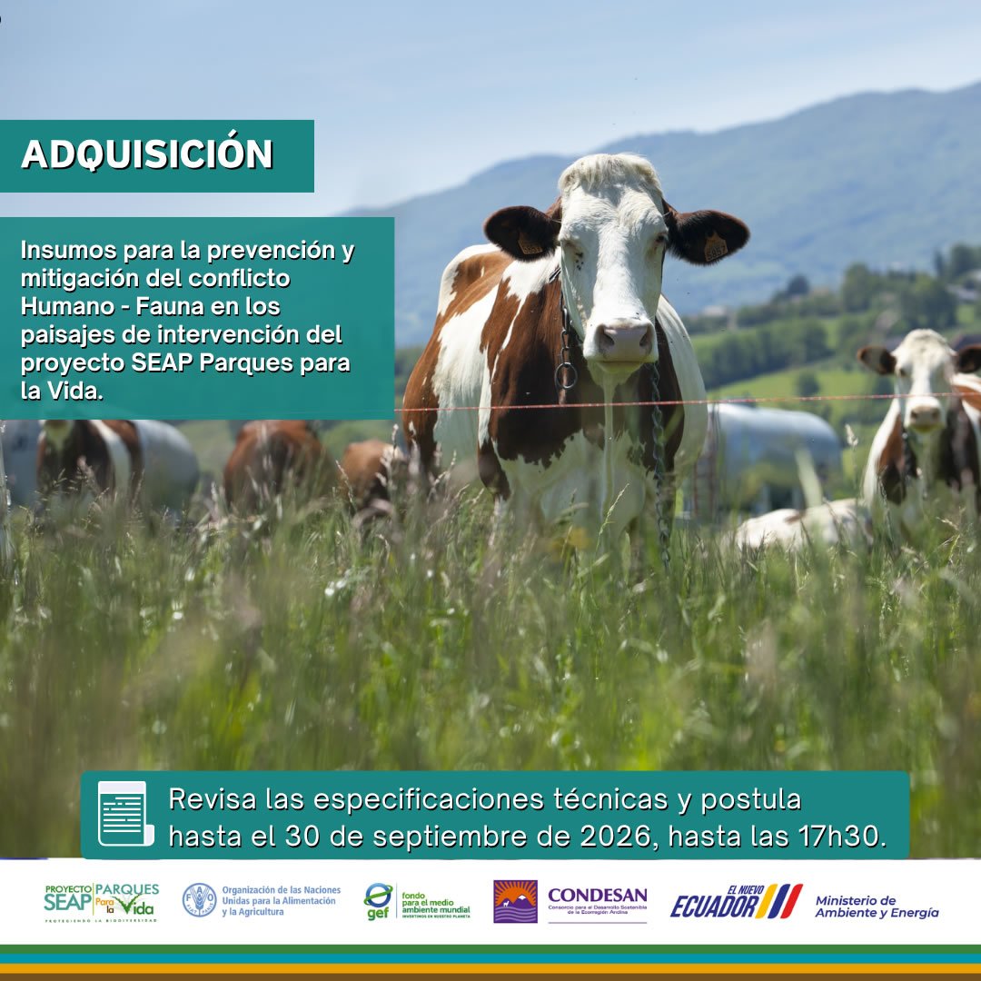 Convocatoria: Adquisición De Insumos Para La Prevención Y Mitigación Del Conflicto Humano – Fauna En Los Paisajes De Intervención Del Proyecto SEAP Parques Para La Vida