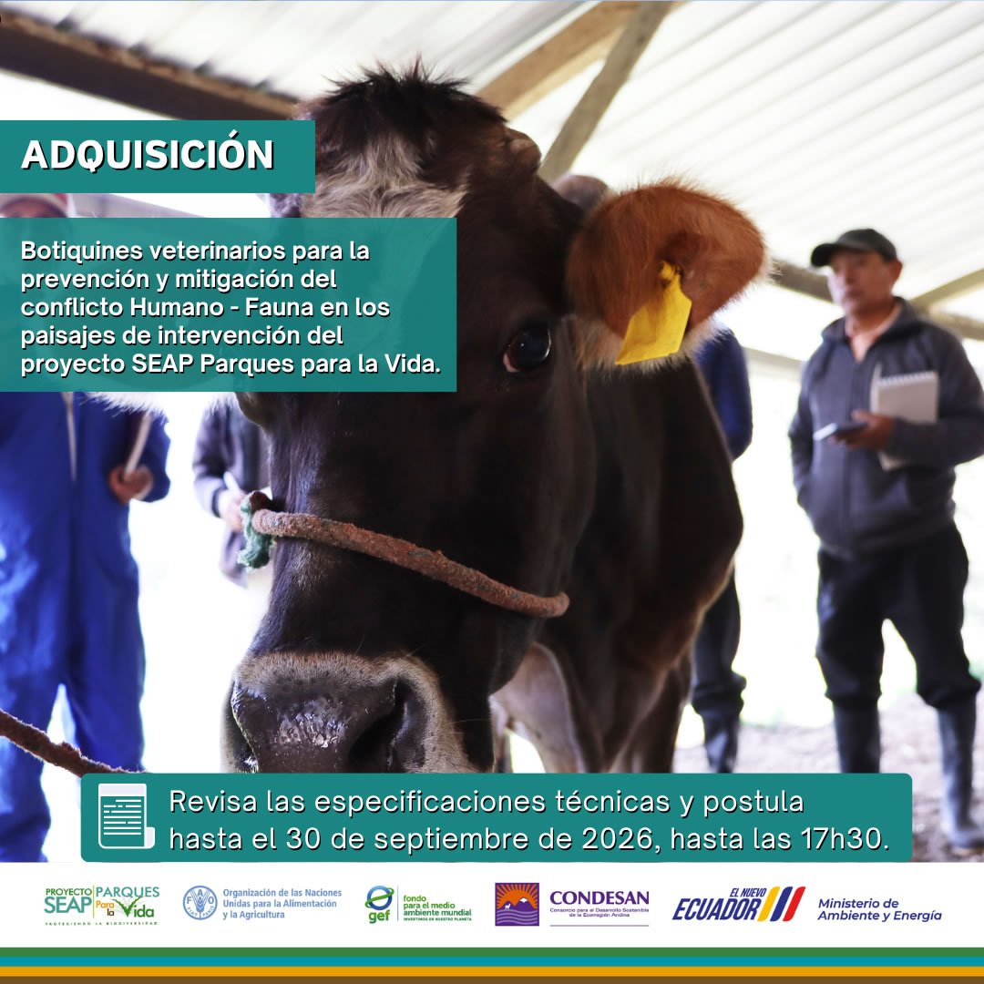 Convocatoria: Adquisición De Botiquines Veterinarios Para La Prevención Y Mitigación Del Conflicto Humano – Fauna En Los Paisajes De Intervención Del Proyecto SEAP Parques Para La Vida